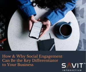 Social Engagement is the Key Differentiator to Your Business