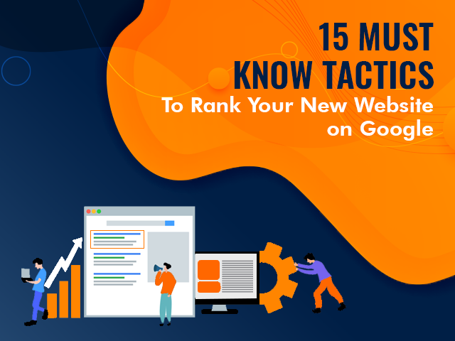 Tactics to Rank Your New Website on Google