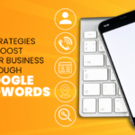 7 Strategies To Boost The Business Through Google Adwords