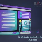 Static Website Design: A Cost-Effective and Reliable Choice for Your Business