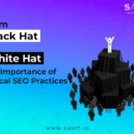 From Black Hat to White Hat: The Importance of Ethical SEO Practices 