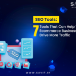 SEO Tools: 7 Tools That Can Help Your Business Drive More Traffic