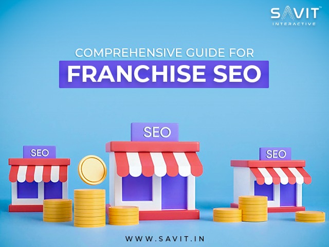 Comprehensive Guide For Franchise SEO