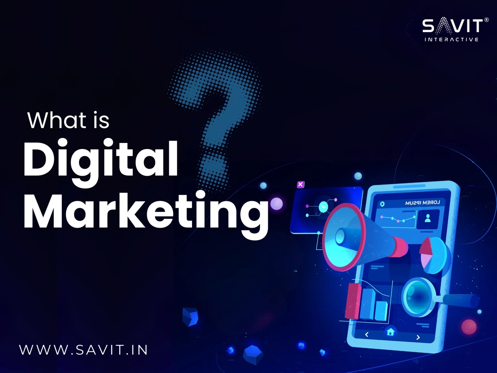 What is Digital Marketing?