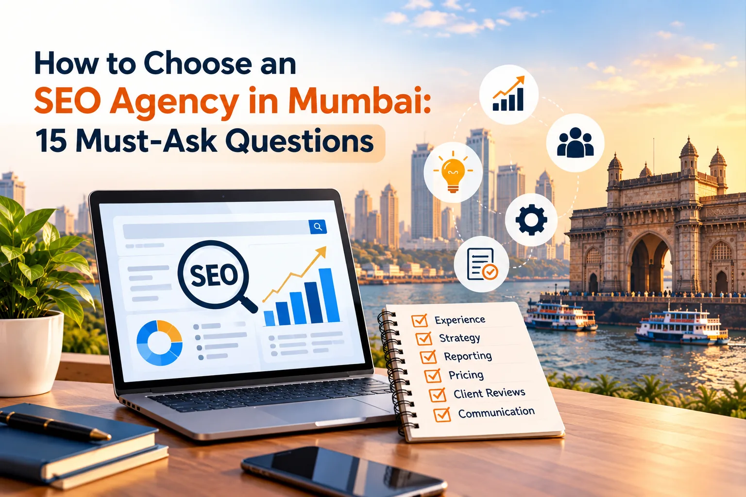 How to Choose an SEO Agency in Mumbai: 15 Must-Ask Questions